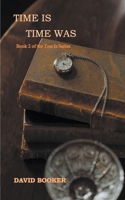 Time Is, Time Was B0CCQ8T2PX Book Cover