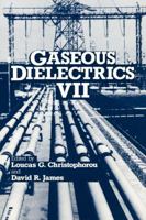 Gaseous Dielectrics VII 1489912975 Book Cover