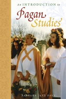 Introduction to Pagan Studies (The Pagan Studies Series) 0759108196 Book Cover
