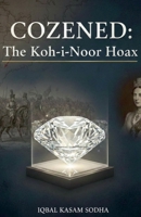 Cozened: The Koh-i-Noor Hoax B0GKC8L1N5 Book Cover