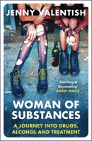 Woman of Substances: A Journey into Addiction and Treatment (16pt Large Print Edition) 1525248286 Book Cover