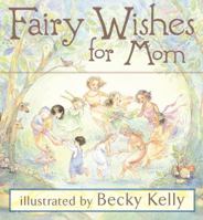 Fairy Wishes for Mom 0740750720 Book Cover