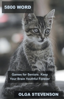 5800 Word Games for Seniors: Keep Your Brain Youthful Forever B0BVMXD1BH Book Cover