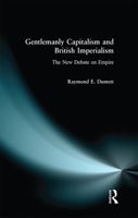 Gentlemanly Capitalism and British Imperialism 0582327822 Book Cover