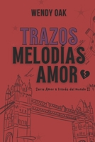 Trazos y melodías de amor (Amor a través del mundo) (Spanish Edition) B0GDTPPGPW Book Cover