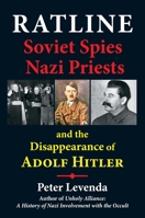 Ratline: Soviet Spies, Nazi Priests, and the Disappearance of Adolf Hitler 0892541970 Book Cover