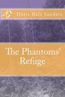 The Phantoms' Refuge 1478260246 Book Cover
