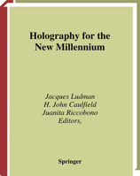 Holography for the New Millennium 0387953345 Book Cover