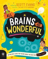 small publishing limited All Brains Are Wonderful An Inclusive Guide for Talking About You and Your Brain Power! (Science and Society). 191685124X Book Cover