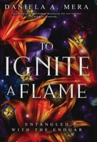 To Ignite a Flame: An Enemies to Lovers Romantasy 1960343211 Book Cover