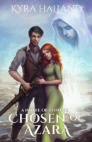 Chosen of Azara 1490508171 Book Cover
