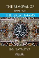 The Removal of blame from the Great Imams 1984399454 Book Cover