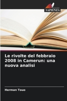 Le rivolte del febbraio 2008 in Camerun: una nuova analisi (Italian Edition) 6209775454 Book Cover