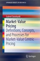 Market-Value Pricing: Definitions, Concepts, and Processes for Market-Value Centric Pricing 3030107337 Book Cover