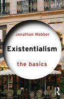 Existentialism: The Basics 1041140355 Book Cover