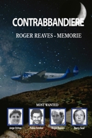Contrabbandiere. Roger Reaves - Memorie (Italian Edition) B0H16MB84C Book Cover