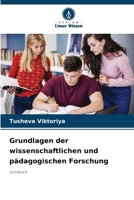 Grundlagen der wissenschaftlichen und pädagogischen Forschung (German Edition) 6208260795 Book Cover