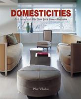 Domesticities: At Home with The New York Times Magazine 0821257102 Book Cover
