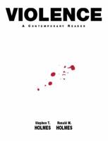 Violence: A Contemporary Reader 0131120972 Book Cover