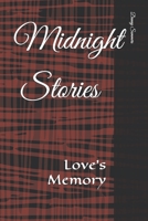 Midnight Stories: Love's Memory B092C6B5QN Book Cover