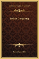 Indian Conjuring 1425363318 Book Cover