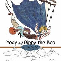 Yody and Bippy the Boo: Friends for Life 1438971451 Book Cover