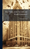 Nature and Scope of War Finance 1025141105 Book Cover