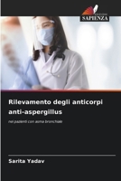 Rilevamento degli anticorpi anti-aspergillus (Italian Edition) 6203555363 Book Cover