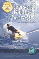 Personal Balanced Scorecard: The Way to Individual Happiness, Personal Integrity, and Organizational Effectiveness 1593115318 Book Cover