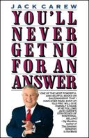 You'll Never Get No For An Answer 0671736493 Book Cover