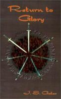 Return to Glory (Ranger Saga) 0759618127 Book Cover