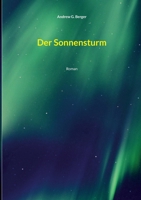 Der Sonnensturm: Roman 3755741032 Book Cover