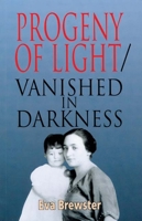 Progeny of Light/Vanished in Darkness 0920897754 Book Cover