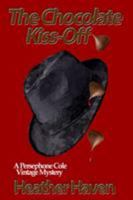 The Chocolate Kiss-Off 0989226573 Book Cover