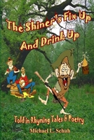 The Shiner's Fix Up & Drink Up 1470947846 Book Cover