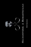Mechaniverse: A Humanthology: The Polemic Touch 1425762468 Book Cover