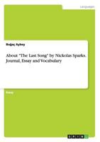 About "The Last Song" by Nickolas Sparks. Journal, Essay and Vocabulary 3656757534 Book Cover