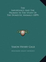 The Importance And The Promise In The Study Of The Domestic Animals 1248482778 Book Cover