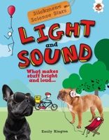 Stickmen's Guide to Light and Sound: What Makes Stuff Bright and Loud 1913077500 Book Cover