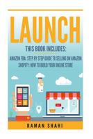 Launch: 2 Manuscripts: Amazon Fba, Shopify 1539375579 Book Cover