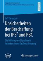 Unsicherheiten Der Beschaffung Bei Ips� Und Pbc: Die Wirkung Von Signalen Des Anbieters in Der Kaufentscheidung 3658270969 Book Cover