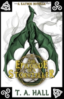 The Epilogue of a Storyteller: A Kai'Nor Novella 1739098846 Book Cover