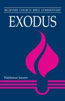 Exodus (Believers Church Bible Commentary Series) 0802410022 Book Cover