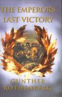 The Emperor's Last Victory: Napoleon and the Battle of Wagram (Cassell Military Paperbacks) 0297846728 Book Cover