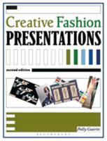 Creative Fashion Presentations 1563672502 Book Cover