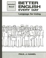 Better English Every Day Instructor's Manual: Language for Living 003069602X Book Cover