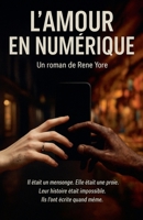 L'Amour En Numerique (French Edition) B0FQ9Z41TT Book Cover