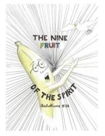 Nine Fruit of the Spirit 0999334239 Book Cover