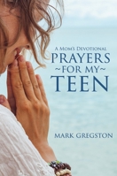 Prayers for My Teen 0736928448 Book Cover