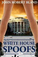 White House Spoofs 1495327310 Book Cover